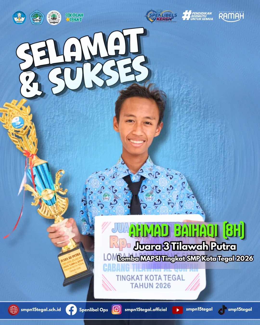 Lantunan Merdu Ahmad Baihaqi Antarkan SMPN 15 Tegal Raih Juara 3 Tilawah Putra MAPSI Kota Tegal 2026