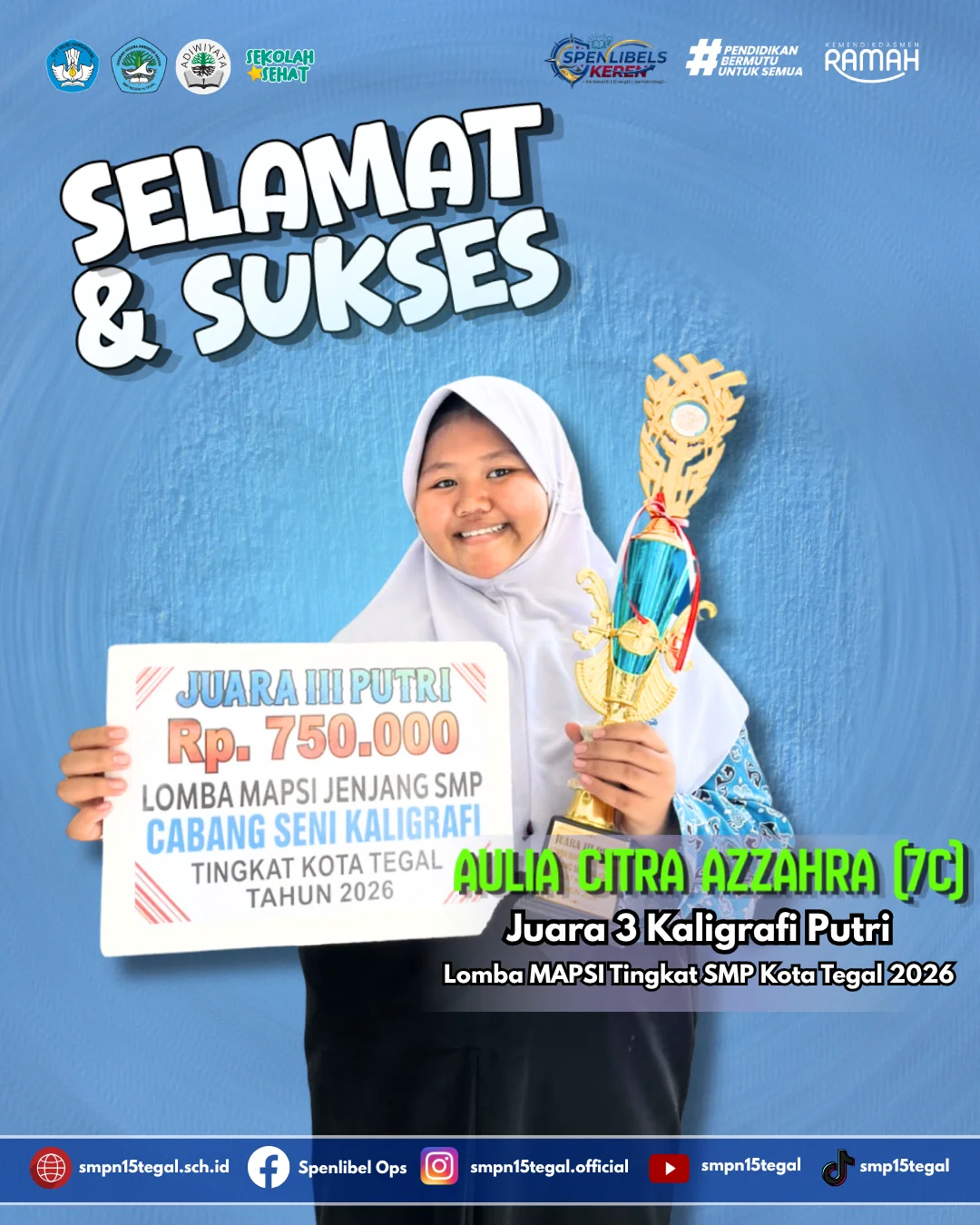Aulia Citra Azzahra Harumkan Nama SMPN 15 Tegal, Raih Juara 3 Kaligrafi Putri MAPSI Kota Tegal 2026
